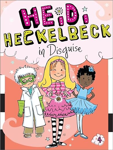 Heidi Heckelbeck in Disguise