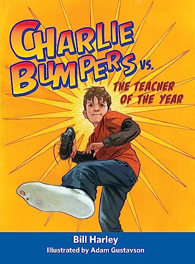 Charlie Bumpers vs. The Teacher of the Year