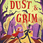 Dust & Grim