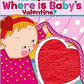 Where is Baby's Valentine?