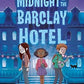 Midnight at the Barclay Hotel