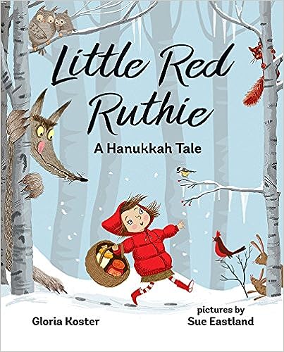 Little Red Ruthie: A Hanukkah Tale