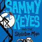 Sammy Keyes and the Skeleton Man