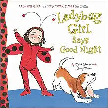 Ladybug Girl Says Goodnight