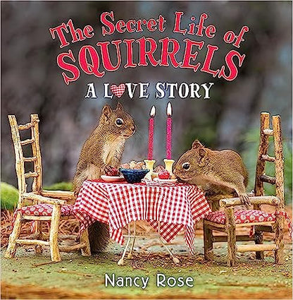 The Secret Life of Squirrels: A Love Story